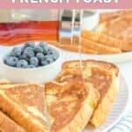 Pouring syrup on homemade Cracker Barrel French toast.