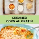 Corn au gratin ingredients and the finished dish.