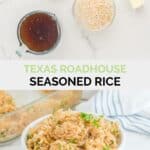 Copycat Texas Roadhouse seasoned rice ingredients and the finished dish.