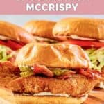 Homemade McDonald's bacon ranch McCrispy chicken sandwich.