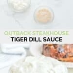 Copycat Outback Steakhouse tiger dill sauce ingredients and the finished sauce in a bowl.