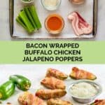 Bacon wrapped buffalo chicken poppers ingredients and the finished poppers.