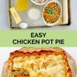 Chicken pot pie ingredients and the finished pie in a casserole dish.
