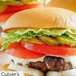 Closeup of a homemade Culver's butter burger.