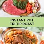 Instant pot tri tip roast ingredients and the finished dish.