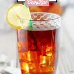 A glass of homemade McDonald's iced sweet tea.