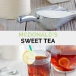 Copycat McDonald's sweet tea ingredients and a glass of the tea.