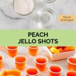 Peach jello shots ingredients and the finished shots in plastic shot cups.