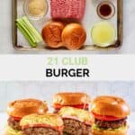 Copycat 21 Club burger ingredients and the finished burgers.