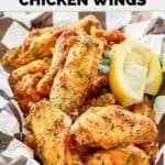 Homemade Buffalo Wild Wings lemon pepper chicken wings in a serving basket.