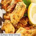 Closeup of copycat Buffalo Wild Wings lemon pepper wings.