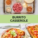 Burrito casserole ingredients and the finished dish.