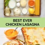 Chicken lasagna ingredients and the finished dish.