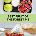 Fruit of the forest pie ingredients and a slice on a plate.
