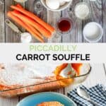 Copycat Piccadilly carrot souffle ingredients and the finished dish.