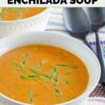 A bowl of homemade Chili's chicken enchilada soup.