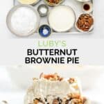 Copycat Luby's butternut brownie pie ingredients and a slice on a plate.