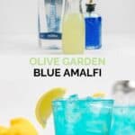Copycat Olive Garden Blue Amalfi ingredients and the finished drink.
