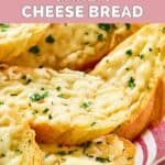Slices of homemade Pasta House garlic cheese bread.