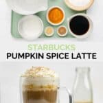 Copycat Starbucks pumpkin spice syrup and latte ingredients and the finished drink.