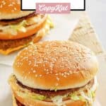 Two homemade McDonald's big mac burgers.