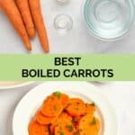 Boiled carrots ingredients and the finished dish.