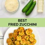 Fried zucchini ingredients and the finished dish.
