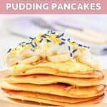 Homemade IHOP minion banana pudding pancakes on a plate.