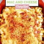 Homemade Longhorn Steakhouse macaroni and cheese in a baking dish.