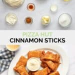 Copycat Pizza Hut cinnamon sticks ingredients and the finished dish.