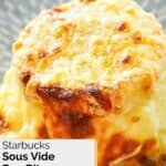 Homemade Starbucks sous vide egg bite with bacon and gruyere on a plate.