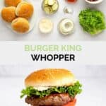 Copycat Burger King Whopper ingredients and the finished hamburger.