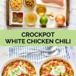 Crockpot white chicken chili ingredients and two bowls of the chili.