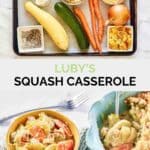 Copycat Luby's squash casserole ingredients and the finished dish.