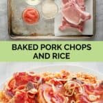 Baked pork chops and rice ingredients and the finished dish.