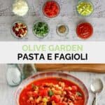 Copycat Olive Garden pasta e fagioli soup ingredients and the finished soup in a bowl.