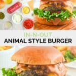 Copycat In-N-Out animal style burger ingredients and the finished sandwich.