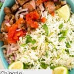 Homemade Chipotle cilantro lime rice and steak bites in a bowl.