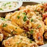 Fried chicken wings with homemade Buffalo Wild Wings garlic parmesan sauce.
