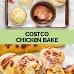Copycat Costco chicken bake ingredients and the finished dish.