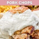Homemade Cracker Barrel country fried pork chops with gravy on top.