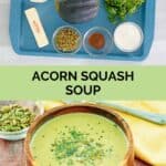 Acorn squash soup ingredients and the soup in a bowl.