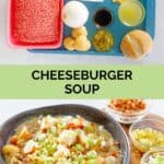 Cheeseburger soup ingredients and a bowl of the soup.
