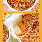 Sweet potato casserole with pecan topping in a bowl and a baking dish.