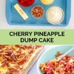 Cherry pineapple dump cake ingredients and the finished dessert.