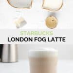 Copycat Starbucks London fog latte ingredients and the drink on a coaster.