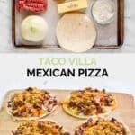 Copycat taco villa mexican pizza things ingredients and the pizzas on a board.