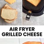 Air fryer grilled cheese sandwich ingredients, cooking, and finished.