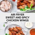 Air fryer sweet and spicy wings ingredients and the wings served with dipping sauces.