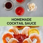 Homemade cocktail sauce ingredients and the sauce with shrimp in a martini glass.